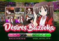 Desires Bazooka